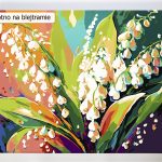 Malowanie po numerach. Kwiaty, konwalie.